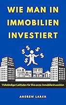 Wie man in Immobilien investiert: Vollständiger Le